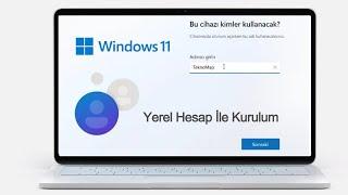 Yerel Hesapla Windows 11 Nasıl Kurulur? Windows Hesabı Açmadan Windows 11de Lokal Hesap Kullanımı