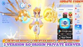 Update 2 Version Ragnarok Origin RO Private - 1.15M Nyan Berry & 1.8M Nyan Berry + MYTH Costume