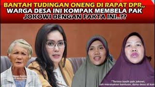 KEREN NARASI S3-S4T ONENG DI DPR YG SUDUTIN JOKOWI KOMPAK DIBANTAH WARGA DESA DENGAN FAKTA INI..??