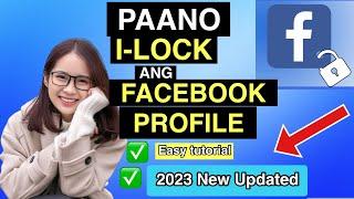 PAANO I-LOCK ANG FACEBOOK PROFILE  2023 NEW UPDATED