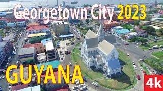 Georgetown City  Guyana 4K By Drone 2023