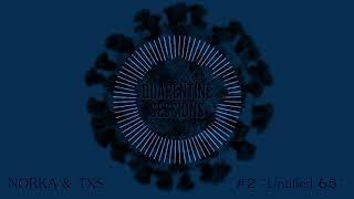 NORKA & TXS - Untitled 65 - Quarentine Sessions #2