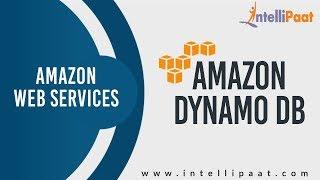 What is Amazon DynamoDb Tutorial  AWS Training  AWS Cloud  AWS Services  Intellipaat