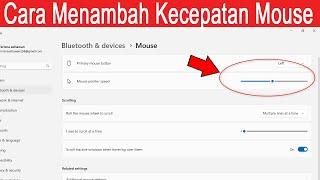 Cara Mengatur Sensitivitas atau kecepatan Mouse pada Windows 11