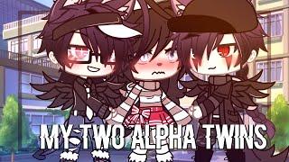 My Two Alpha Twins  GLMM  Gacha life mini movie  Original? 