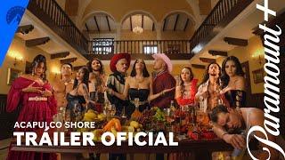 Acapulco Shore temporada 10  Teaser Trailer Oficial  Paramount+