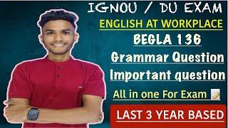 BEGLA 136  ENGLISH AT WORLPLACE  MARATHON IMPORTANT QUESTIONS   IGNOU WALA LIVE #ignou