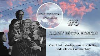 6. Mary McPherson Indigenous Stories and Visual Art