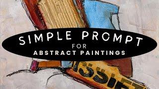 Create Abstract Paintings with One Simple Art Prompt  Mixed Media #abstractpainting #artprompts