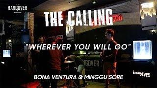 The Calling  - Wherever You Will Go Live Cover By Bona Ventura & Minggu Sore