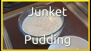 How to Make Junket Pudding 
