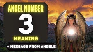 The Powerful Symbolism of Angel Number 3 Messages from Your Angels