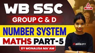 WBSSC Group C & D Recruitment 2024  Maths Classes  Number System  Part 5