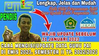 EMIS PENDIS CARA MENGISI DATA GURU PAI DI EMIS SEMESTER GENAP 2023 Lengkap Jelas Mudah