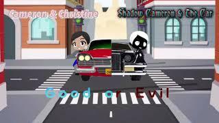 Good or Evil  Cameron & Christine  Shadow Cameron & The Car  Music video