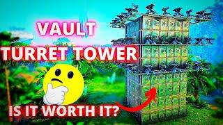 Ark turret tower vault drop Is It Worth It? build review ark pvp tips