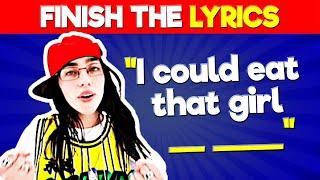 Finish the Lyrics Most Popular Songs 2024