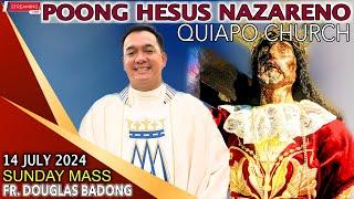 LIVE Quiapo Church Mass Today - 14 JULY 2024 SUNDAY with Fr. Douglas D. Badong