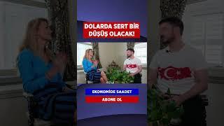 DOLARDA SERT BİR DÜŞÜŞ OLACAK #canaydoğmuş #saadetbüyük #shorts