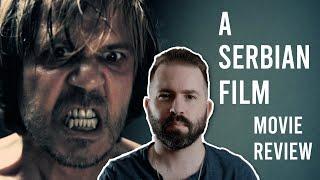 Movie Review - A SERBIAN FILM