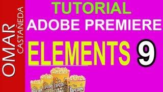 ADOBE PREMIERE ELEMENTS 9 TUTORIAL PARTE 1