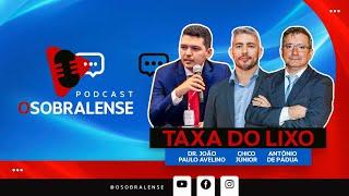 Podcast sobre a TAXA DO LIXO em Sobral - EP 75