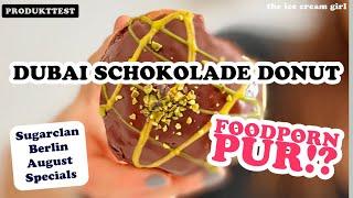 OMG DUBAI SCHOKOLADEN DONUT  SUGARCLAN  BERLIN FOOD