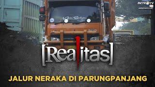 FULL Realitas - Jalur Neraka di Parungpanjang