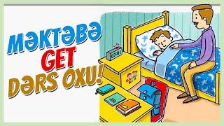 MƏKTƏBƏ GET DƏRS OXU ŞEİRİ