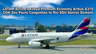 LATAM Airline LA3922 Premium Economy Airbus A319 CGH Sao Paulo Congonhas to Rio SDU Santos Dumont