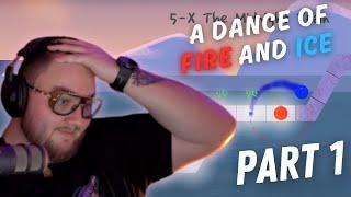 FattyPillow A Dance of Fire and Ice  Part 1