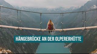 Wanderung zur OLPERERHÜTTE  So sieht es bei der Hängebrücke wirklich aus