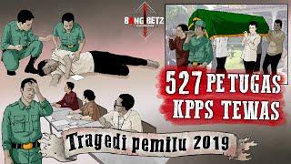 527 PETUGAS T*WAS TRAGEDI PEMILU 2019