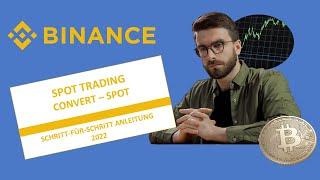 Binance Spot Trading 2022 - Tutorial für Anfänger -  - Kryptowährungen handeln einfach