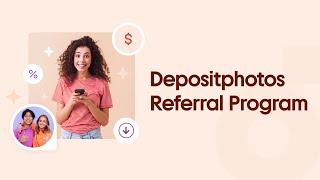 Depositphotos Referral Program 40% for Newcomers and 3 Years of Bonuses