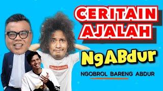 NGABDUR - CERITAIN AJALAH