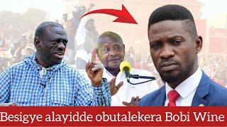 KINO KIKA WULIRA EBIGAMBO BYA BESIGYE KU BOBI WINE ALAYIRA OBUTALEKERA BOBI WINE 2026 MULEKEREKI?