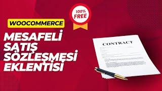 Wordpress WooCommerce Mesafeli Satış Sözleşmesi ÜCRETSİZ 