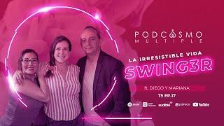 T5. E17. La irresistible vida swing3r II  ft Diego y Mariana