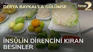 Derya Baykalla Gülümse İnsülin Direncini Kıran Besinler