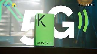 OPPO K10 5G  Live Without Limits