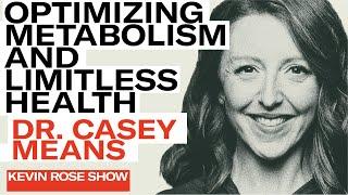 Optimize Your Metabolism To Finally Heal Yourself And Become Limitless - Dr. Casey Means