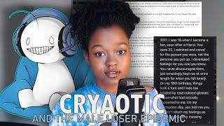 Cryaotic and the Male Loser Epidemic  Video Essay