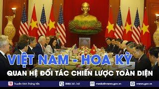 Tròn 1 năm Việt Nam và Hoa Kỳ nâng cấp quan hệ ngoại giao lên mức Đối tác chiến lược toàn diện