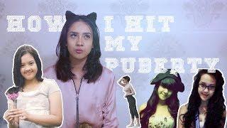 HOW I HIT MY PUBERTY***