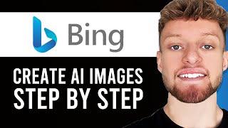 How To Use Bing AI Image Generator Step By Step