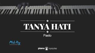 Tanya Hati MALE KEY Pasto KARAOKE PIANO