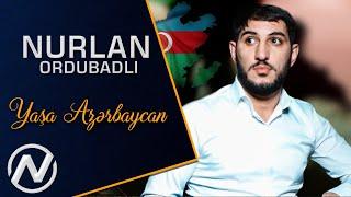 Nurlan Ordubadli - Yasa Azerbaycan 2020 Official Audio