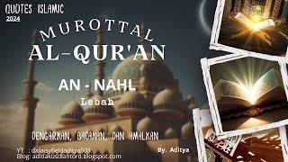 Ayat Suci AL-Quran  016 AN-NAHL  LebahFull 128 Ayat  #surah #alquran #allah #murottal