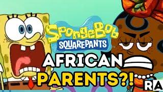 IF SPONGEBOB had AFRICAN PARENTS??  Raissa Artista
